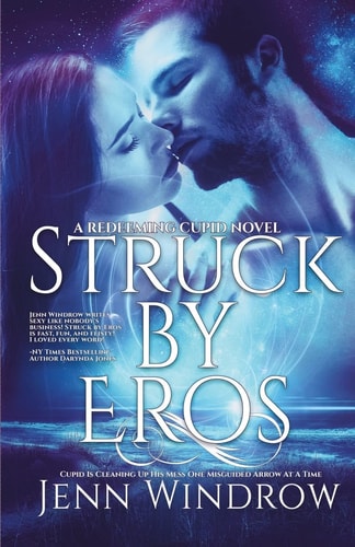 Struck By Eros A Redeeming Cupid Novel