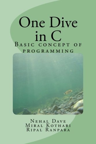 One Dive in C Basic Concept of Programming