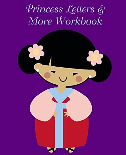 Princess Letters and More Workbook Tracing Letters and Numbers Workbook with Activities (Asian Princess)