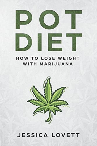 Pot Diet How to Lose Weight with Marijuana