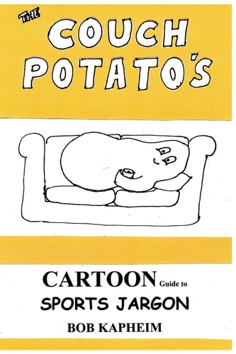 The Couch Potato's Cartoon Guide to Sports Jargon