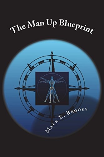 The Man Up Blueprint