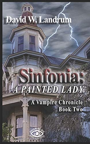 Sinfonia A Painted Lady: a Vampire Chronicle, Book 2