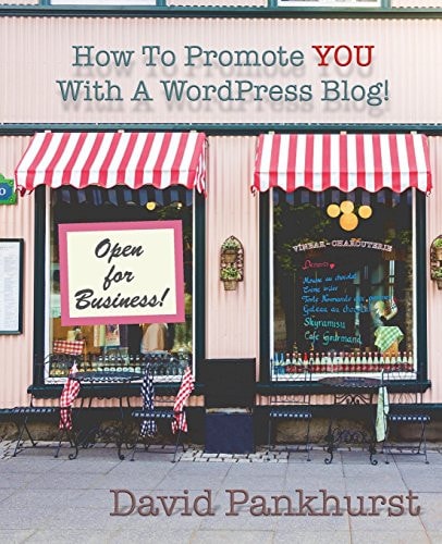 How To Promote YOU With A WordPress Blog!