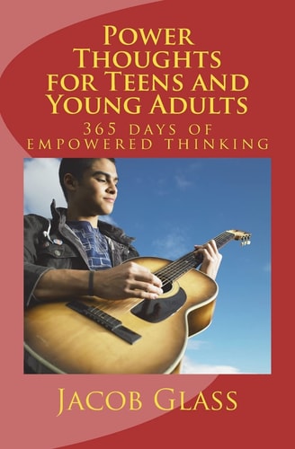Power Thoughts for Teens and Young Adults 365 Days of Empowered Thinking