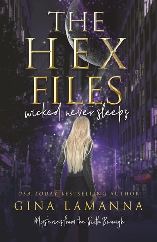 The Hex Files Wicked Never Sleeps