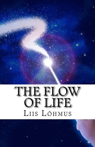 The Flow of Life A Poetry Collection