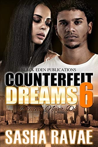 Counterfeit Dreams 6 Dreams Never Die