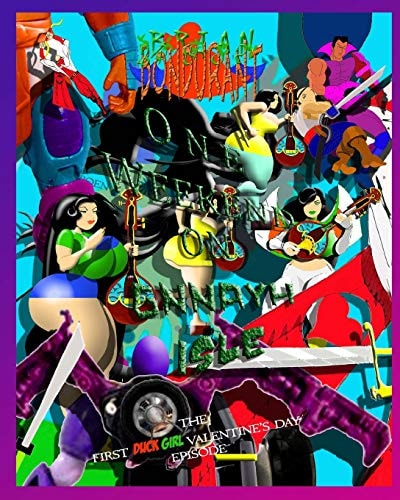 One Weekend on Gnnayh Isle The First DUCK GIRL Valentine's Day Episode