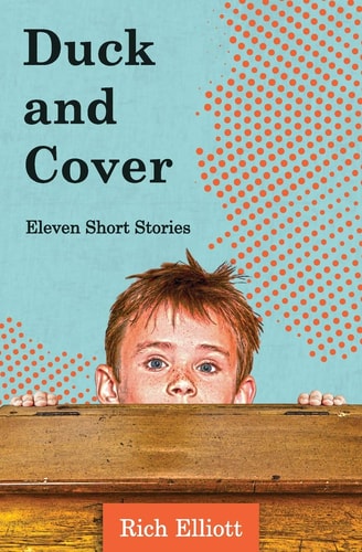 Duck and Cover Eleven Short Stories