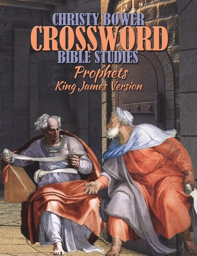 Crossword Bible Studies - Prophets King James Version