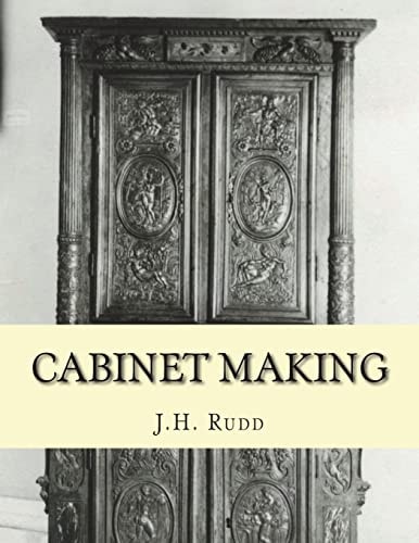 Cabinet Making Principles of Designing, Construction and Laying Out Cabinetry Work