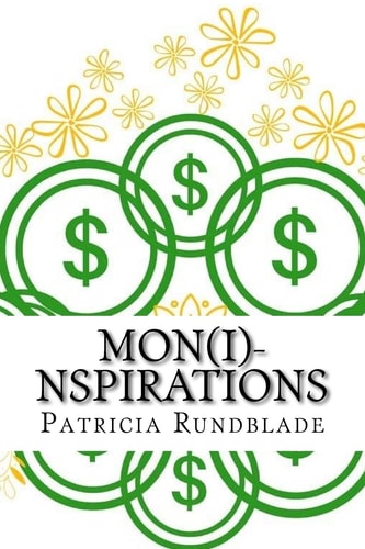 Mon(i)-Nspirations Coloring the Divine Road to Manifest Your Wealth and Prosperity