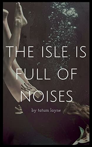 The Isle Is Full of Noises