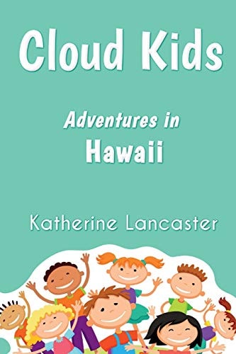 Cloud Kids Adventures in Hawaii