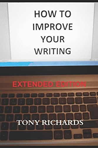 How to Improve Your Writing The Art of Creating Professional Fiction