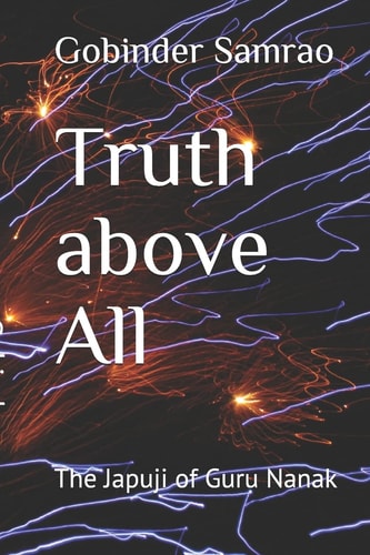 Truth Above All The Japuji of Guru Nanak