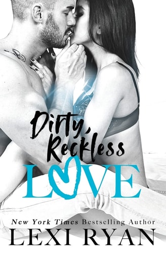 Dirty, Reckless Love