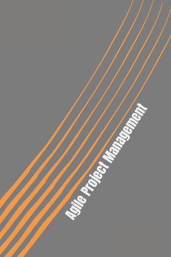 Agile Project Management The Basics