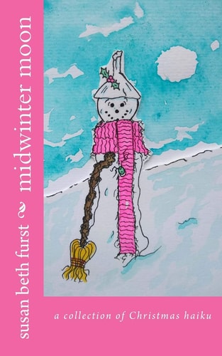 Midwinter Moon A Collection of Christmas Haiku