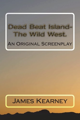 Dead Beat Island- The Wild West.