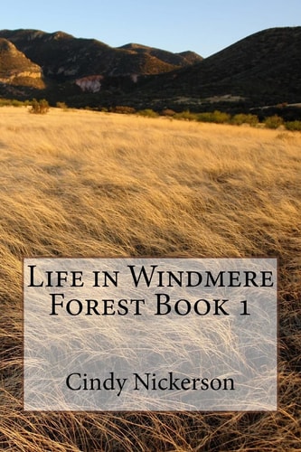 Life in Windmere Forest Book 1