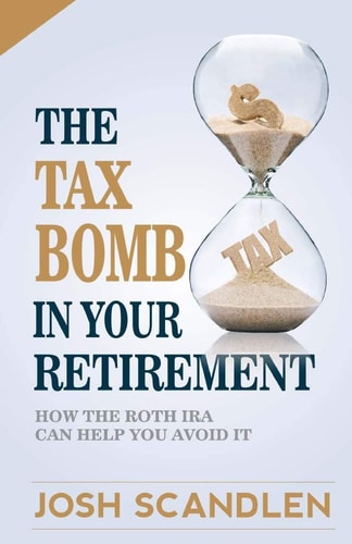The Tax Bomb In Your Retirement Accounts And How The Roth Can Help You Avoid It