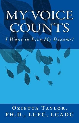 My Voice Counts I Want to Live My Dreams