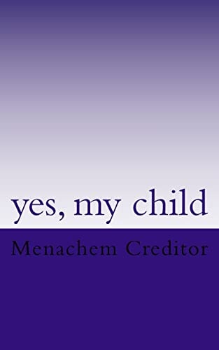 Yes, My Child Poems