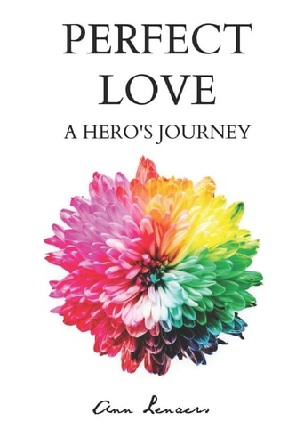 Perfect Love A Hero's Journey