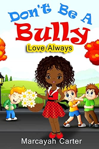 Don't Be a Bully Love Always