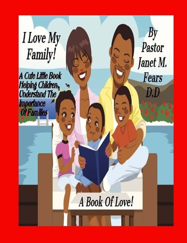 I Love My Family A Book Of Love