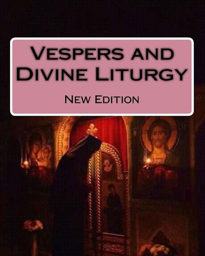 Vespers and Divine Liturgy New Edition
