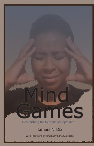 Mind Games Demolishing the Demons of Depression