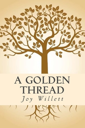 A Golden Thread A History of the Thomas-Mason Family of Clark, Coal Creek, and Union Townships, Montgomery County, Indiana and Related Families