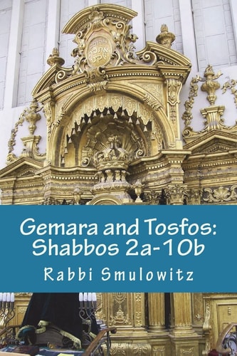 Gemara and Tosfos Shabbos 2a-10b