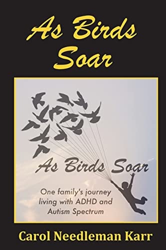 As Birds Soar One Family's Journey Living with ADHD and Autism Spectrum