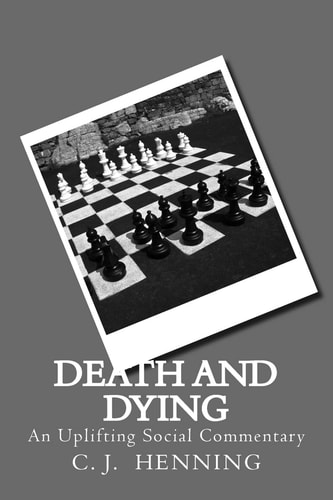 Death And Dying An Uplifting Social Commentary