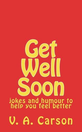 Get Well Soon Jokes and Humour to Help You Feel Better