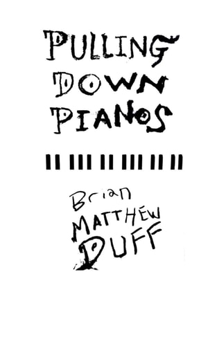 Pulling Down Pianos