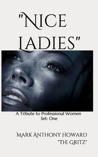 Nice Ladies A Tribute to Professional Women