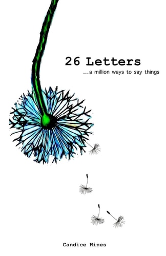 26 Letters A Million Ways to Say Things