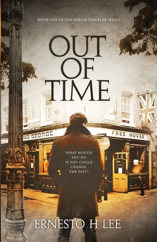 Out of Time The Dream Traveler Book One