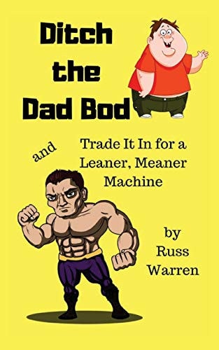 Ditch the Dad Bod