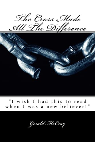 The Cross Made All the Difference Large Print Edition