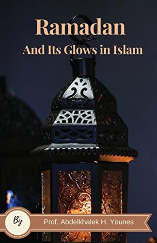 Ramadan and Its Glows in Islam