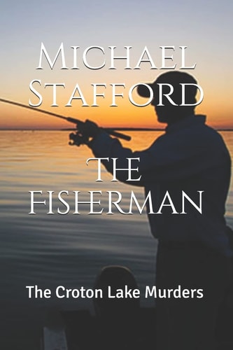 The Fisherman The Croton Lake Murders