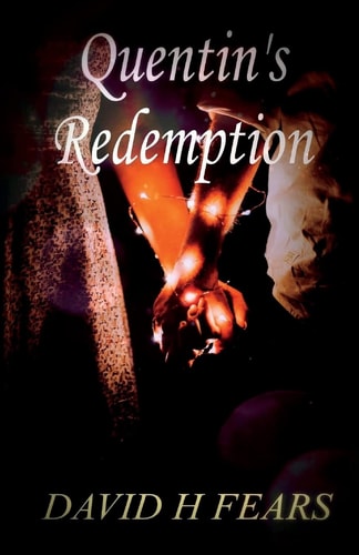 Quentin's Redemption Book Three of Trilogy