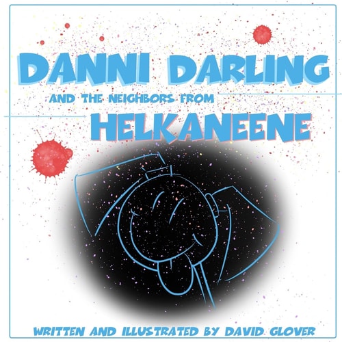 Danni Darling and the Neighbors from Helkaneene