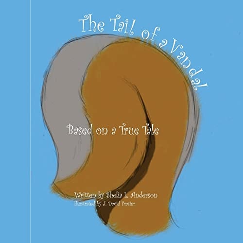 The Tail of a Vandal Based on a True Tale